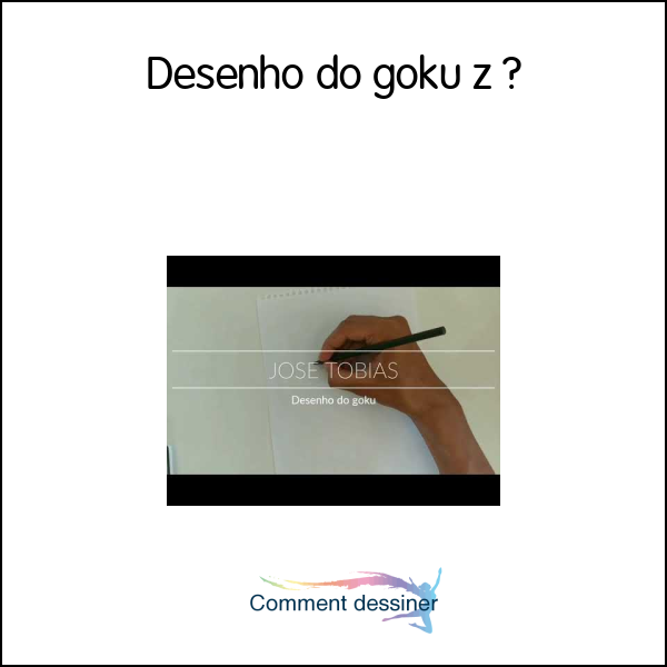 Desenho do goku z